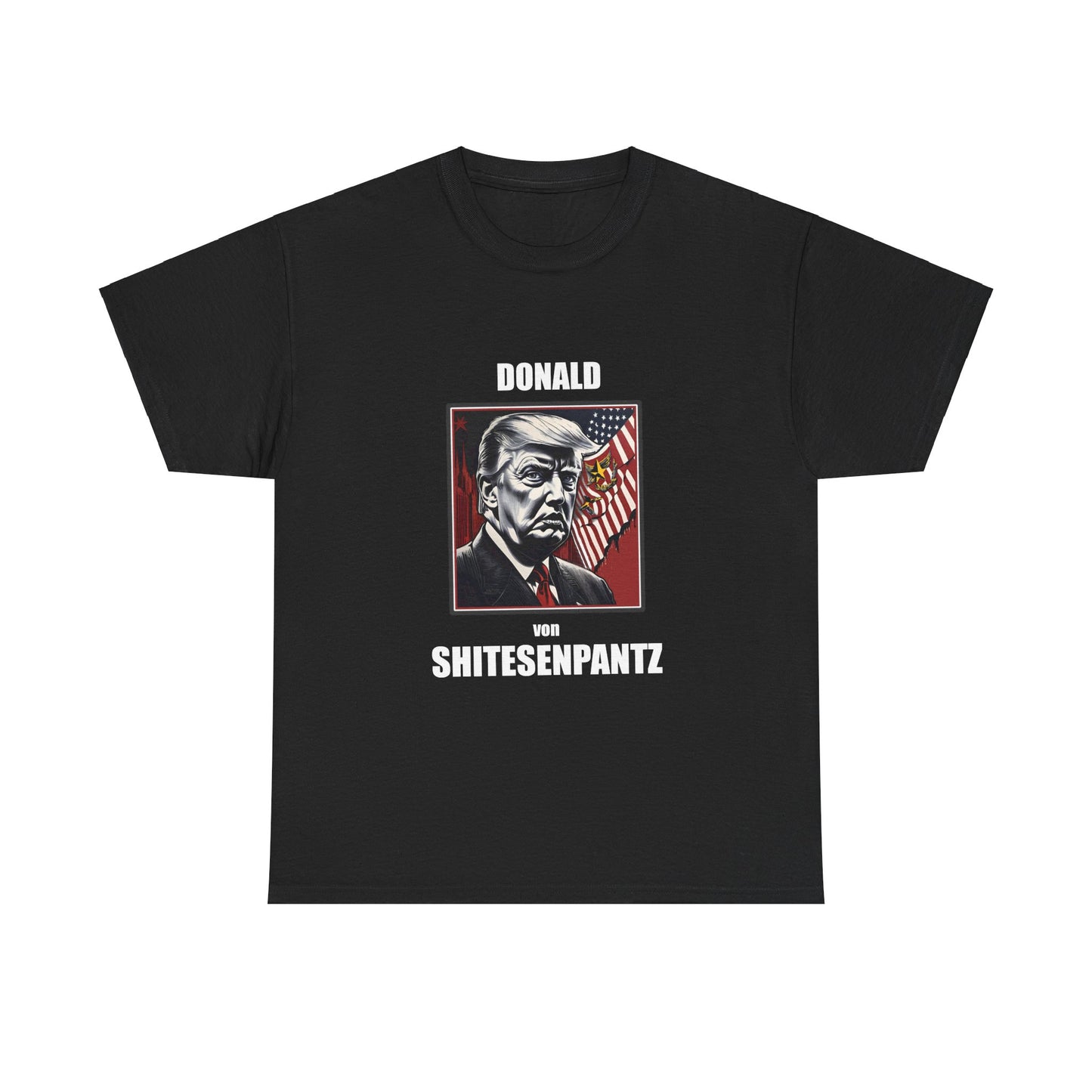 "DONALD von SHITESENPANTZ" Unisex Heavy Cotton Tee by VALPYRA SKULLSTYR (black)