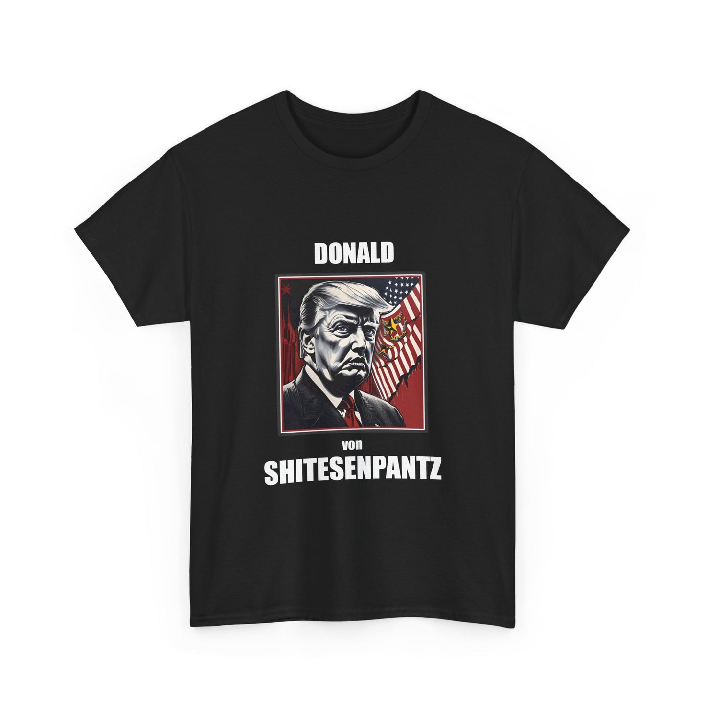 "DONALD von SHITESENPANTZ" Unisex Heavy Cotton Tee by VALPYRA SKULLSTYR (black)